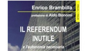 Enrico Brambilla e "Il Referendum inutile"