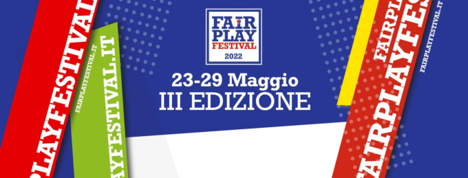 Al via la terza edizione del Fair play Festival
