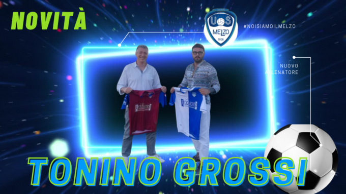 Tonino Grossi nuovo allenatore dell’Us Melzo
