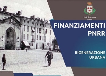 Rigenerazione urbana, i progetti che saranno realizzati a Cassano d’Adda