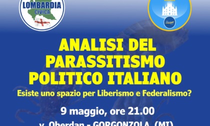 Incontro "Analisi del parassitismo politico italiano" a Gorgonzola