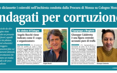 Corruzione, interdittive dai pubblici uffici per cinque indagati: anche all’ex sindaco di Cologno e al capogruppo di FdI di Brugherio