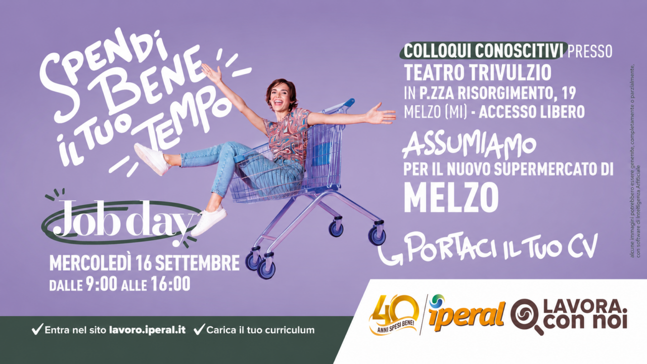 Iperal apre a Melzo e cerca personale: il 16 settembre il Job Day al Teatro Trivulzio